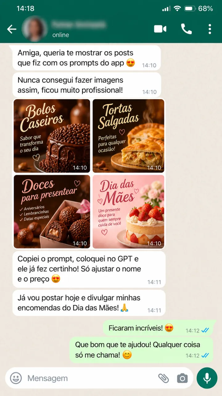 Conversa 6 sobre post pronto em minutos. Copiei o prompt, coloquei no GPT e só ajustei o nome e o preço. Já vou postar hoje e divulgar minhas encomendas.